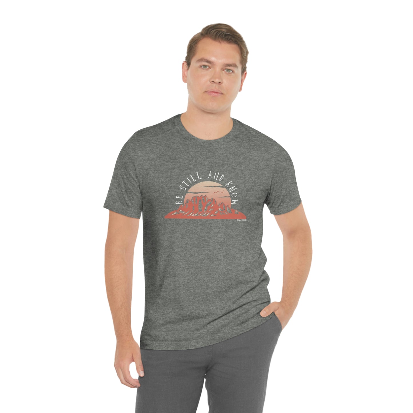 Be Still and Know Unisex Jersey Short Sleeve Tee