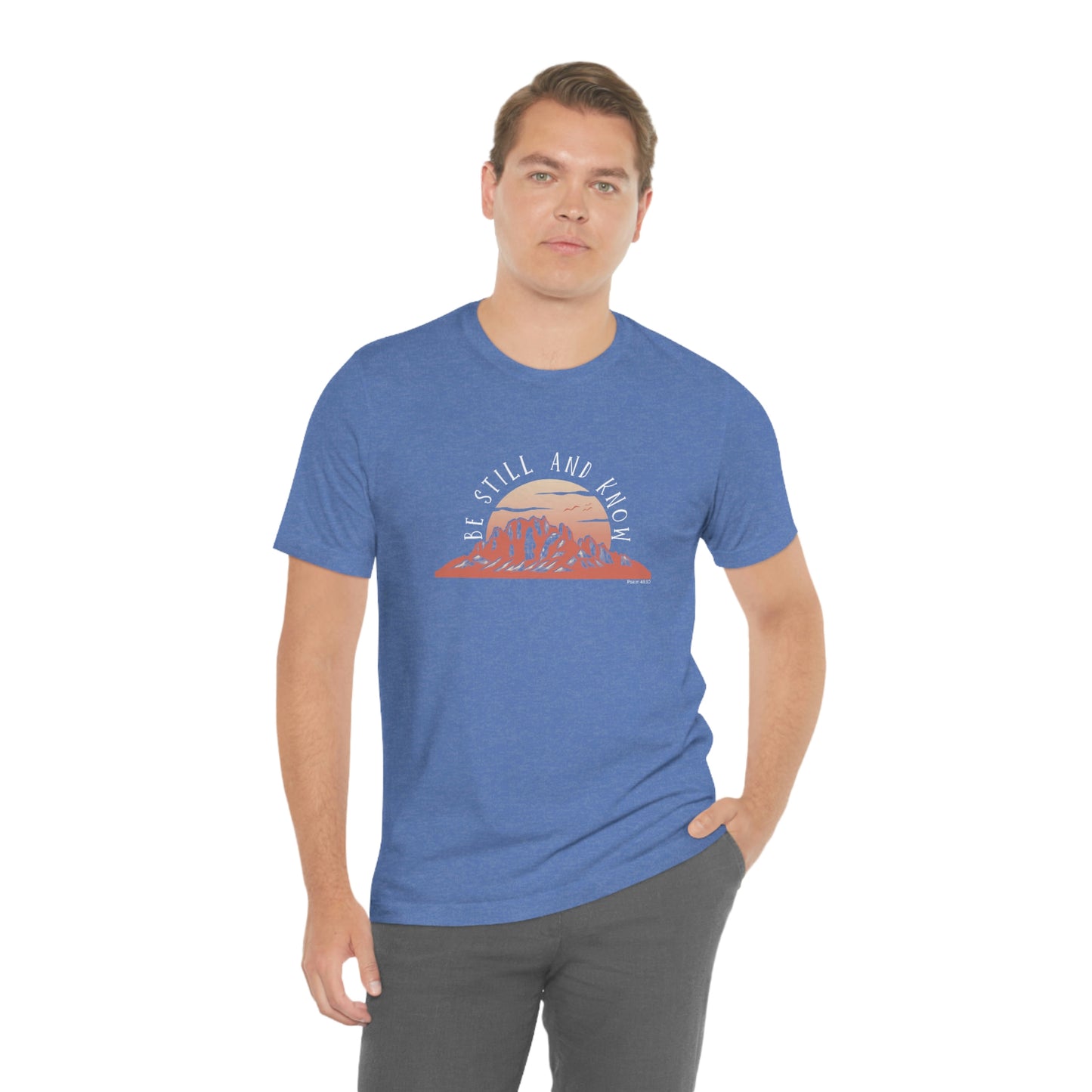 Be Still and Know Unisex Jersey Short Sleeve Tee