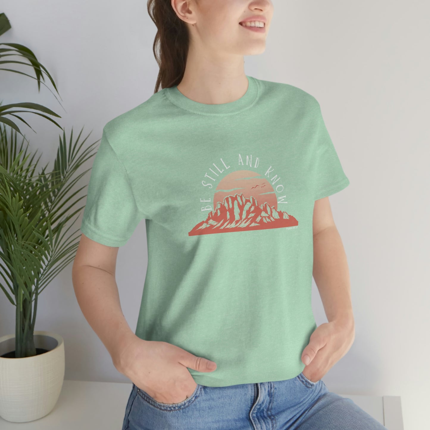 Be Still and Know Unisex Jersey Short Sleeve Tee