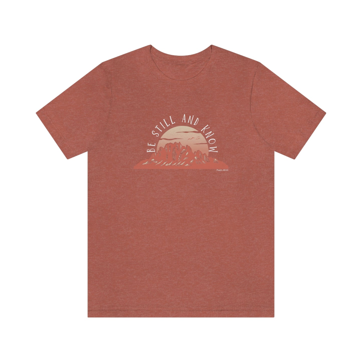 Be Still and Know Unisex Jersey Short Sleeve Tee