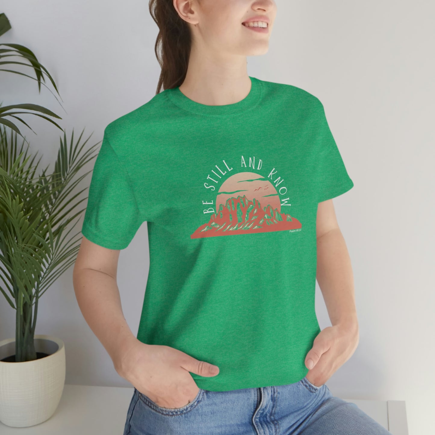 Be Still and Know Unisex Jersey Short Sleeve Tee