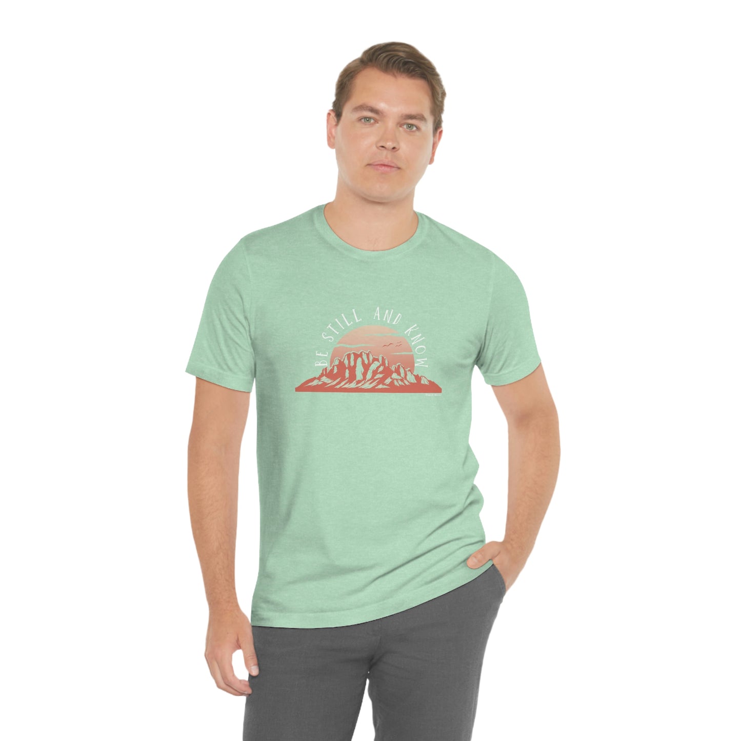 Be Still and Know Unisex Jersey Short Sleeve Tee